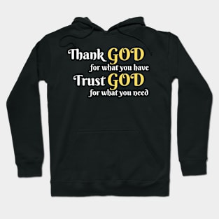 Thank God Trust God Christian Hoodie